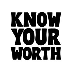 Know your worth