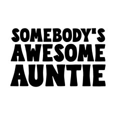 Somebody's Awesome Auntie