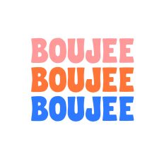 Boujee, retro fun type
