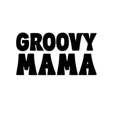 Groovy mama