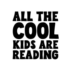 All the cool kids are reading