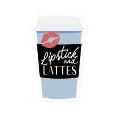 Lipstick and Lattes