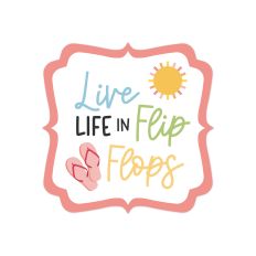 Live In Flip Flops