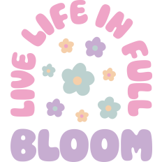 Live Life In Full Bloom Retro Spring 