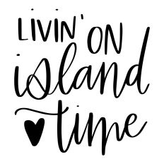 Livin' On Island Time