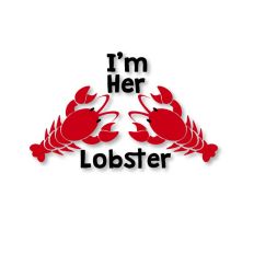 Valentine's Day, I'm Her Lobster - Wife - Girlfriend Cut File
