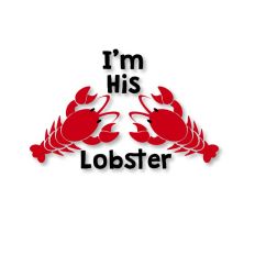 I'm His Lobster - Valentine's Day - Husband - Boyfriend Cut File