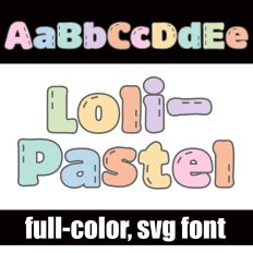 Loli-Pastel Color Font