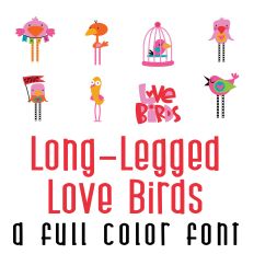 Long-Legged Love Birds Full Color Font