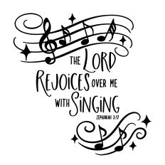 The Lord Rejoices Over Me with Singing - Musical Faith-Based Design for Silhouette Studio