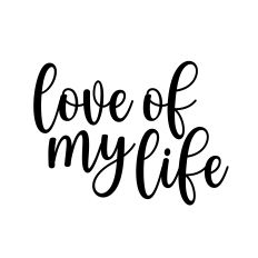 love of life svg cut file