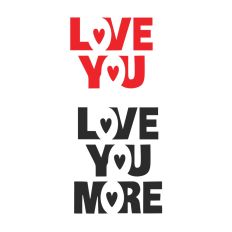 Love you more