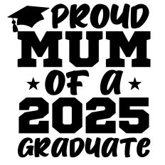 Proud Mum of a 2025 Graduate