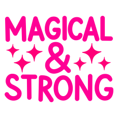 Magical & Strong