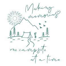 Making Memories One Campsite at a Time SVG Quote