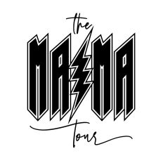 the Mama Tour 
