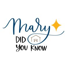 Mary Did You Know