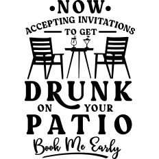 Accepting Invitations Get Drunk On Patio 