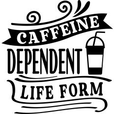 Caffeine Dependent Life Form