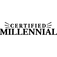 Certified Millennial 