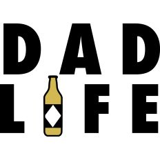 Dad Life - Beer