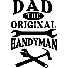 Dad The Original Handyman