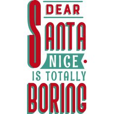 Dear Santa - Nice Boring