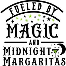 Fueled By Magic and Midnight Margaritas