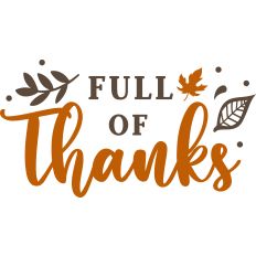 Full of Thanks