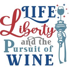 Life Liberty Pursuit Wine
