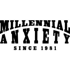 Millennial Anxiety