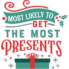 Most Likely - Most Presents