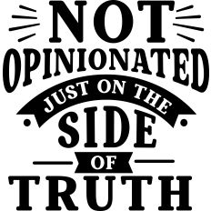 Not Opinionated On Side Truth