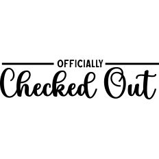 Officially Checked Out