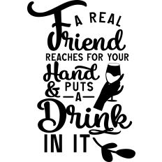 Real Friend Puts Drink In Hand