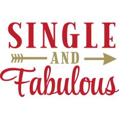 Single And Fabulous