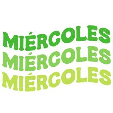Miercoles Wednesday Spanish Retro Wavy Word