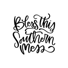 Bless This Southern Mess