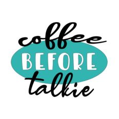  Coffee Before Talkie