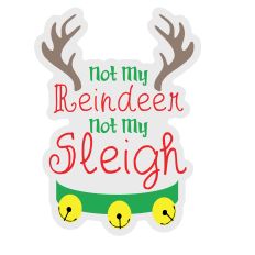 Not My Reindeer