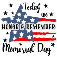 Today We Honor & Remember Memorial Day
