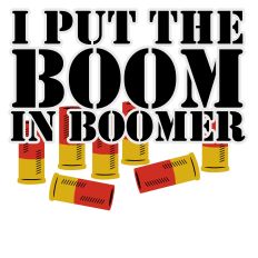 I Put The Boom In Boomer