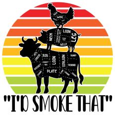 I'd Smoke That