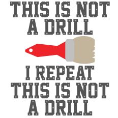 This is not a drill - 3-Inch Flat Paint Brush