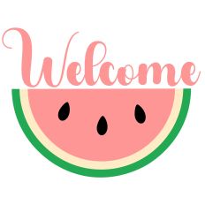 Welcome Watermelon
