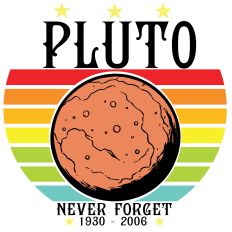 Never Forget Pluto