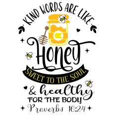 Kind Words are Like Honey