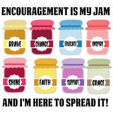 Encouragement is My Jam