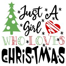 Just a Girl Who Loves Christmas