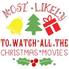 Most Likely To Watch All The Christmas Movies